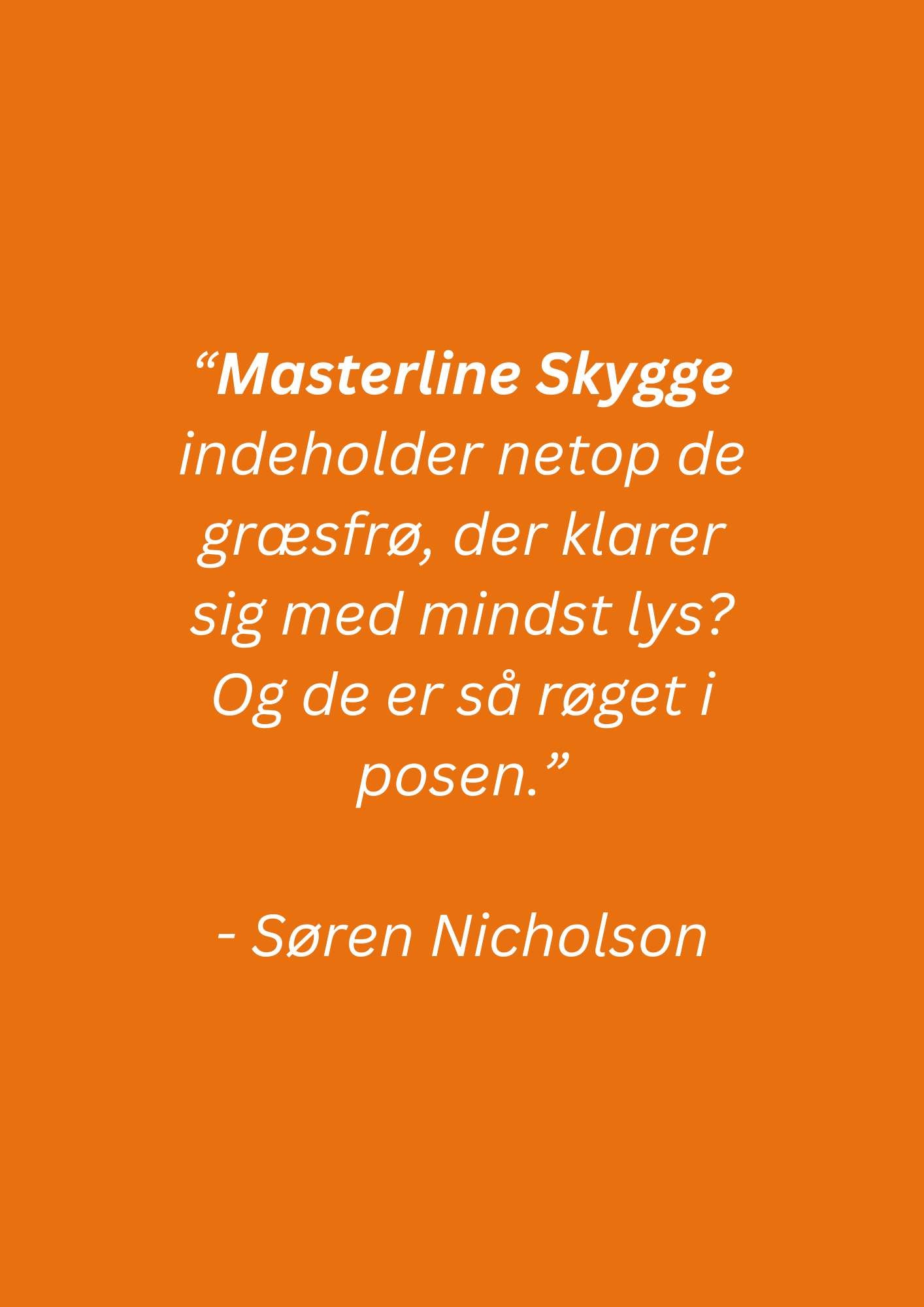 Masterline Skygge